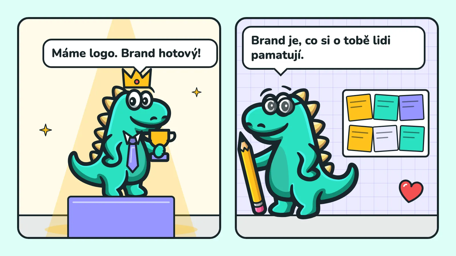 Komiks ve 2 okénkách: maskot Contesaura s korunkou a trofejí hlásí „Máme logo. Brand hotový!“, maskot v brýlích u srdce a terče odpovídá „Brand je, co si o tobě lidi pamatují.“