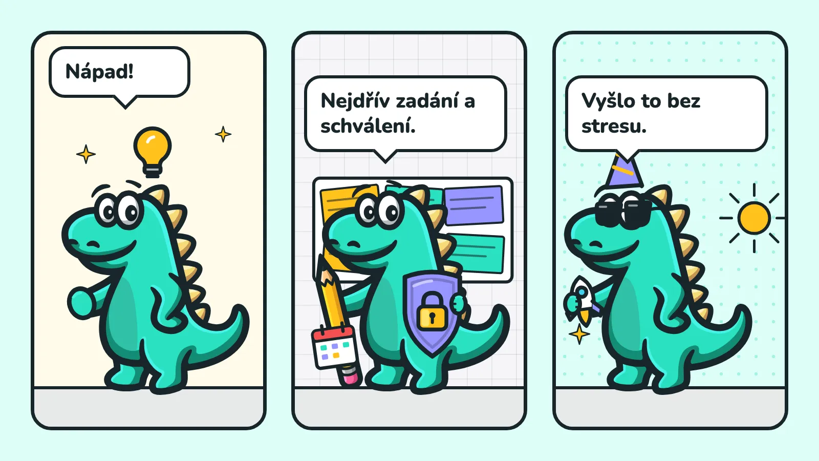 Komiks ve 3 okénkách: maskot Contesaura se žárovkou nad hlavou volá „Nápad!“, maskot s tužkou, štítem, kalendářem a papíry říká „Nejdřív zadání a schválení.“ a maskot s párty čepičkou a raketou slaví „Vyšlo to bez stresu.“