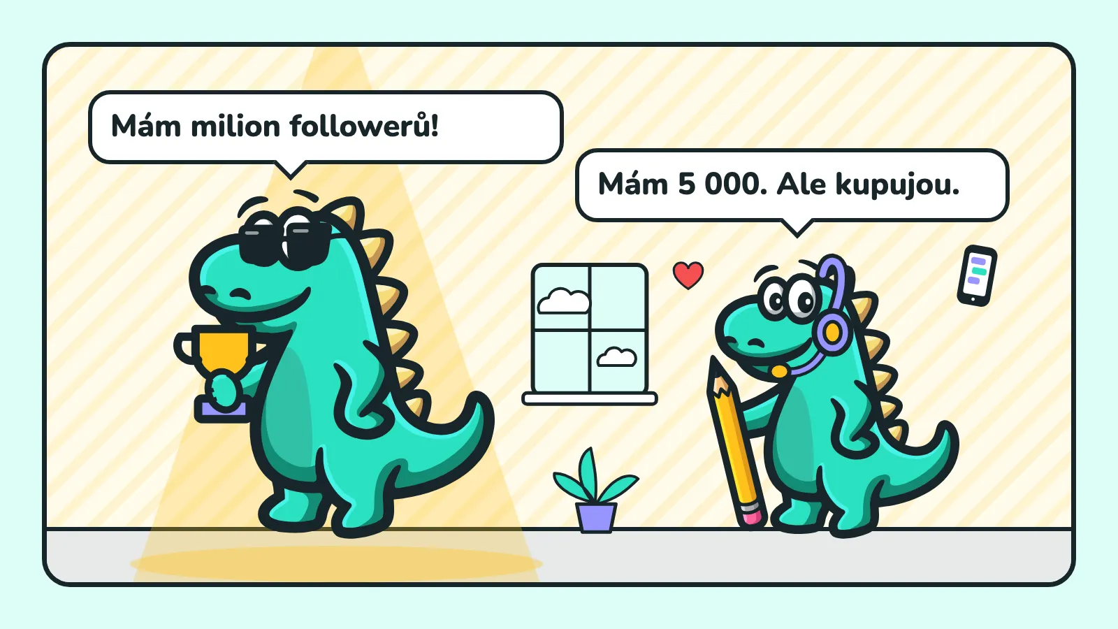 Ilustrace: maskot Contesaura v brýlích s trofejí říká „Mám milion followerů!“, maskot v headsetu s telefonem odpovídá „Mám 5 000. Ale kupujou.“