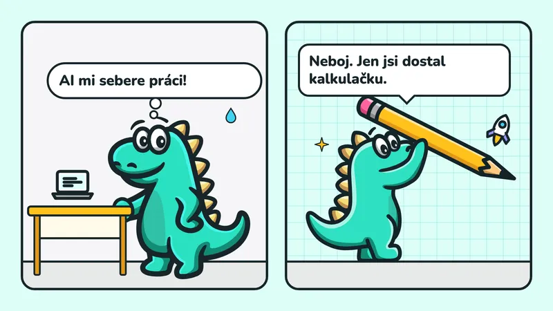 Komiks ve 2 okénkách: vyděšený maskot Contesaura u notebooku si myslí „AI mi sebere práci!“, maskot s obří tužkou odpovídá „Neboj. Jen jsi dostal kalkulačku.“